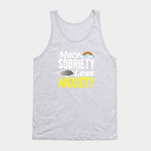 More Sobriety Less Anxiety Tank Top